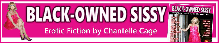 Hardcore sissy fiction from transvestite author Chantelle Cage